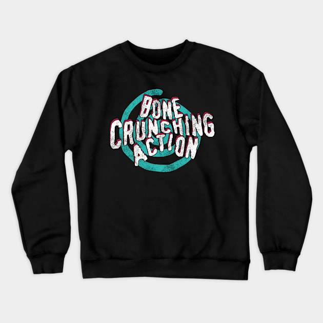 Bone Crunching Action Crewneck Sweatshirt by Cabin_13